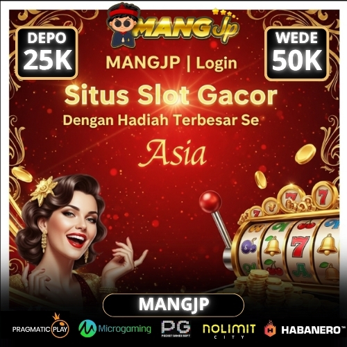 MANGJP | Login Situs Slot Gacor Dengan Hadiah Terbesar se Asia