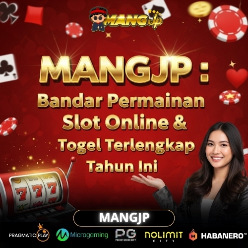 MANGJP : Bandar Permainan Slot Online & Togel Terlengkap Tahun ini