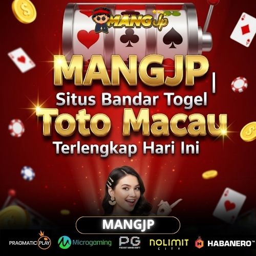 MANGJP | Situs Bandar Togel Toto Macau Terlengkap Hari Ini