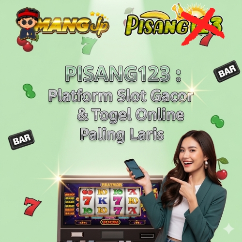 PISANG123 : Platform Slot Gacor & Togel Online Paling Laris