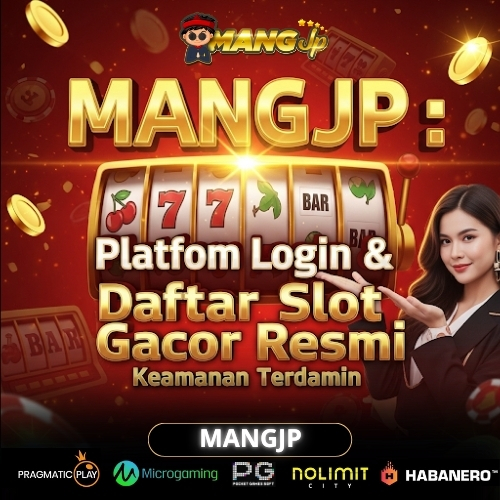 MANGJP : Platfom Login & Daftar Slot Gacor Resmi Keamanan Terjamin